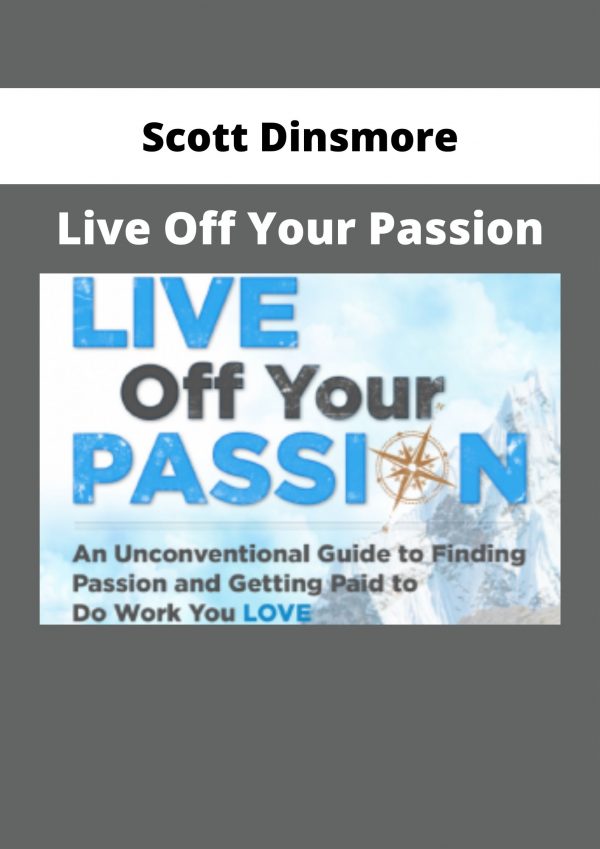 Scott Dinsmore – Live Off Your Passion