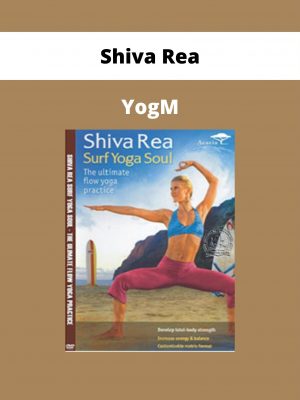 Shiva Rea – Yogm