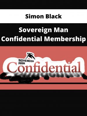 Simon Black – Sovereign Man Confidential Membership