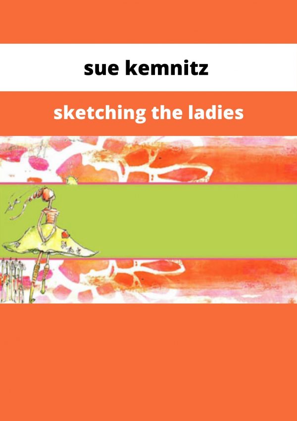 Sue Kemnitz – Sketching The Ladies