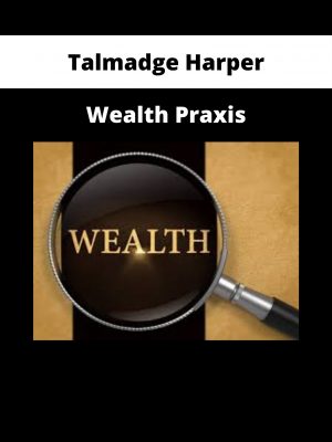 Talmadge Harper – Wealth Praxis