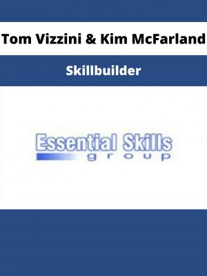 Tom Vizzini & Kim Mcfarland – Skillbuilder