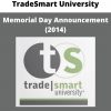 Tradesmart University – Memorial Day Announcement (2014)