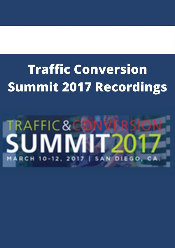 Traffic Conversion Summit 2017 Recordings