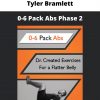 Tyler Bramlett – 0-6 Pack Abs Phase 2