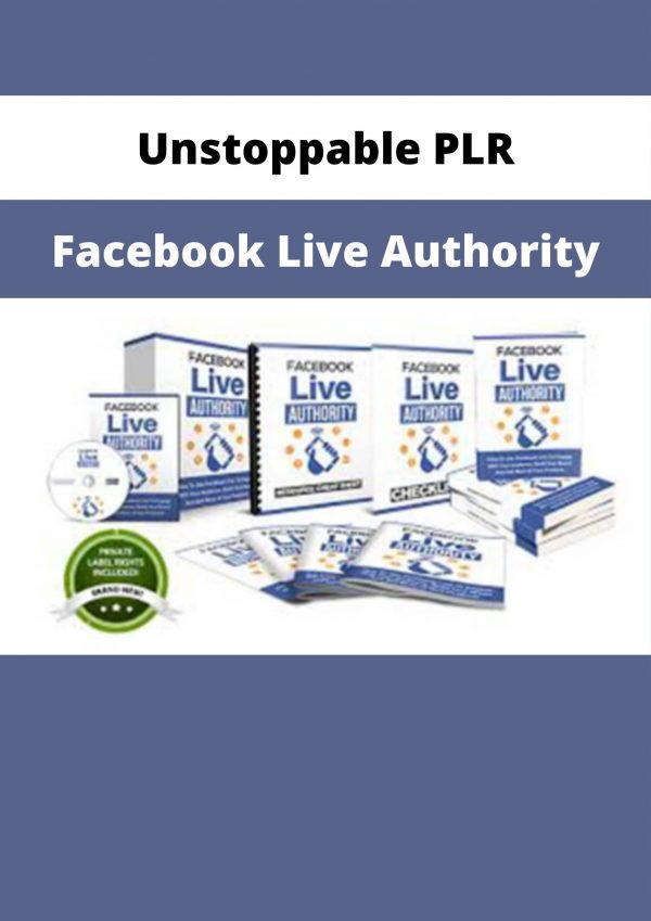 Unstoppable Plr – Facebook Live Authority