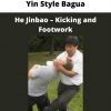 Yin Style Bagua – He Jinbao – Kicking And Footwork
