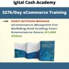 $27k/day Ecommerce Training By Digital Cash Academy