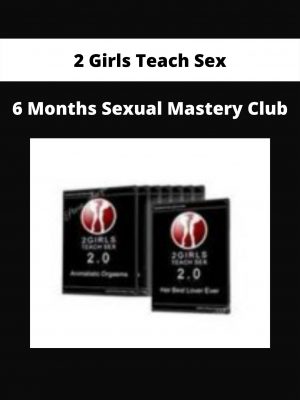 6 Months Sexual Mastery Club By 2 Girls Teach Sex