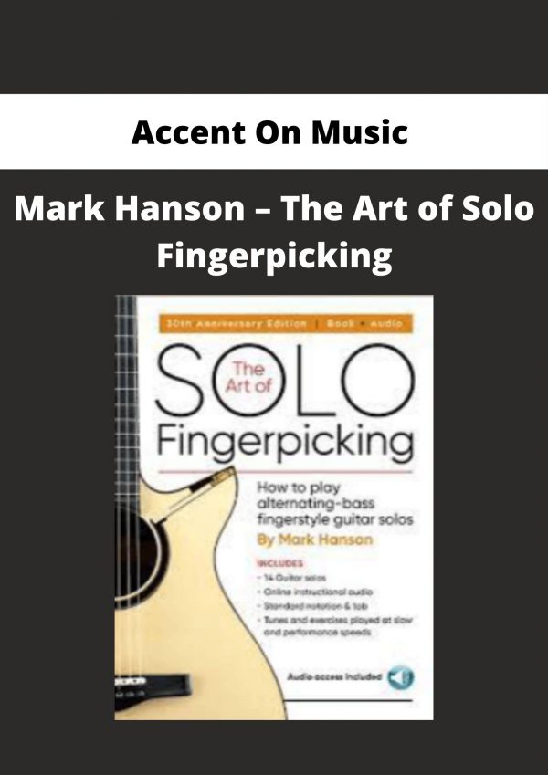 Accent On Music – Mark Hanson – The Art Of Solo Fingerpicking