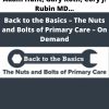 Adam Hunt, Gary Roth, Cory J. Rubin Md, Ewa Matuszewski, Brooke Weingarden Mph Do, Jessica Heselschwerdt Md, Nick Poponea Do – Back To The Basics – The Nuts And Bolts Of Primary Care – On Demand