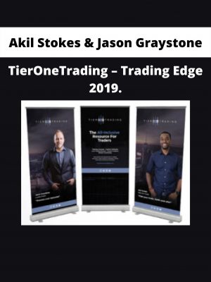 Akil Stokes & Jason Graystone – Tieronetrading – Trading Edge 2019.