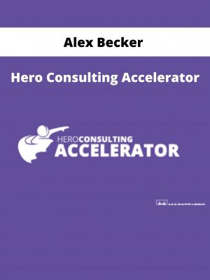 Alex Becker – Hero Consulting Accelerator