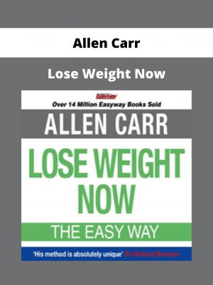 Allen Carr – Lose Weight Now