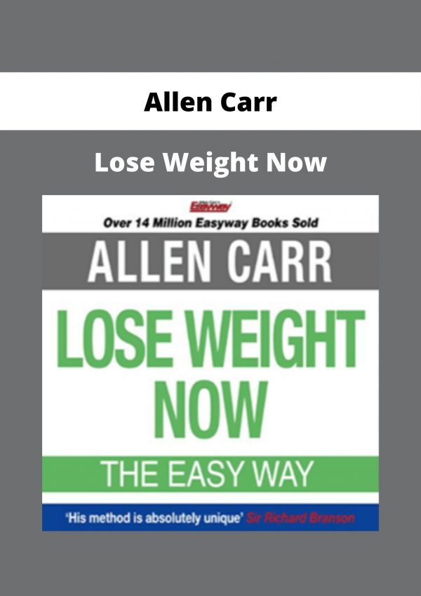 Allen Carr – Lose Weight Now
