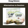 Alternatives To Dentists By Doug Simons