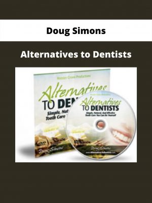 Alternatives To Dentists By Doug Simons