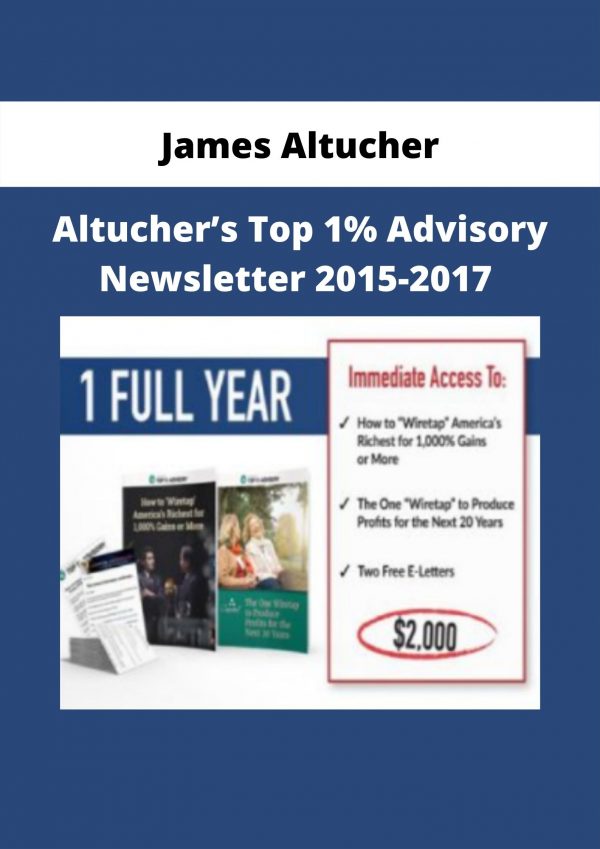 Altucher’s Top 1% Advisory Newsletter 2015-2017 By James Altucher