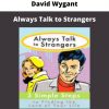 Always Talk To Strangers By David Wygant