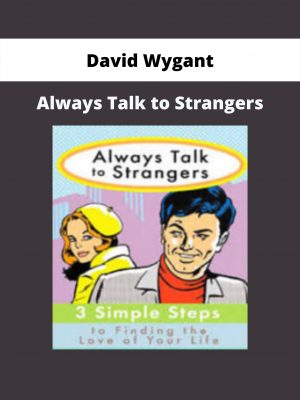 Always Talk To Strangers By David Wygant