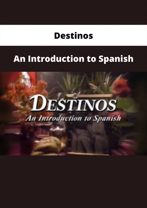 An Introduction To Spanish By Destinos