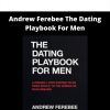 Andrew Ferebee The Dating Playbook For Men