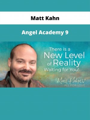 Angel Academy 9 By Matt Kahn