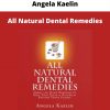 Angela Kaelin – All Natural Dental Remedies