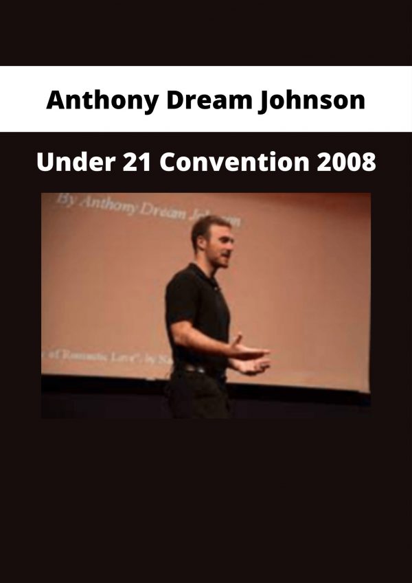 Anthony Dream Johnson – Under 21 Convention 2008