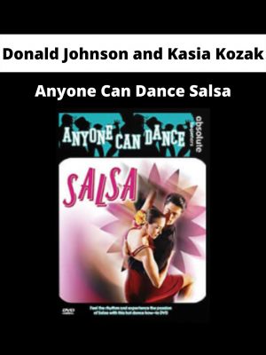 Anyone Can Dance Salsa By Donald Johnson And Kasia Kozak