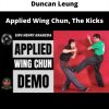 Applied Wing Chun, The Kicks By Duncan Leung