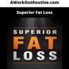 Aworkoutroutine.com – Superior Fat Loss