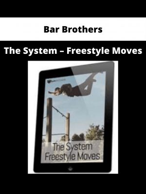 Bar Brothers – The System – Freestyle Moves
