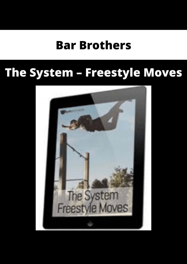 Bar Brothers – The System – Freestyle Moves