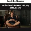 Bentinho Massaro – Netherlands Retreat – 09 July 2018, Baarlo