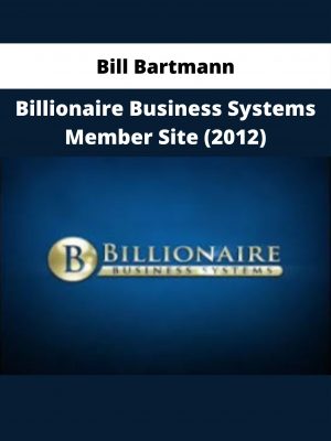 Bill Bartmann – Billionaire Business Systems Member Site (2012)