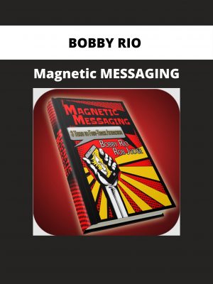 Bobby Rio – Magnetic Messaging