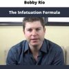 Bobby Rio – The Infatuation Formula