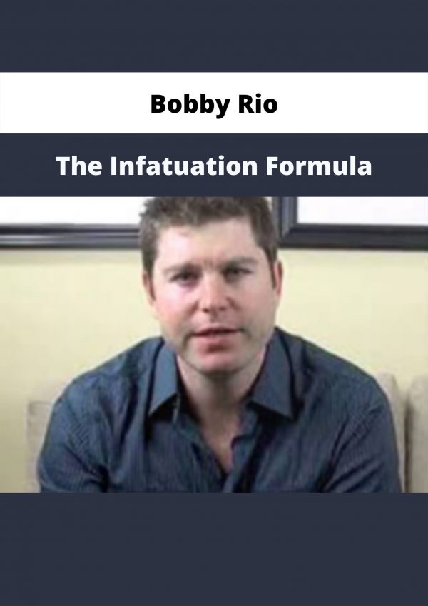 Bobby Rio – The Infatuation Formula