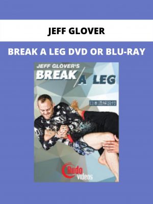 Break A Leg Dvd Or Blu-ray By Jeff Glover