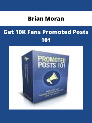 Brian Moran – Get 10k Fans Promoted Posts 101