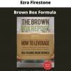 Brown Box Formula By Ezra Firestone