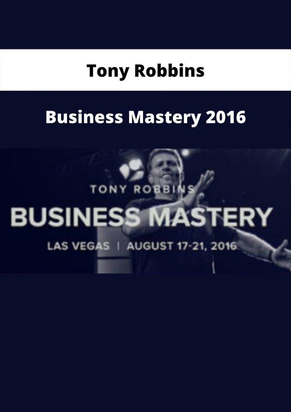 Business Mastery 2016 By Tony Robbins