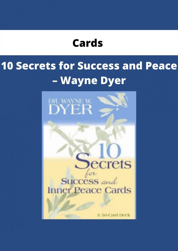 Cards – 10 Secrets For Success And Peace – Wayne Dyer