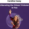 Caroline Casey – Liberating The Citizen Trickster In You