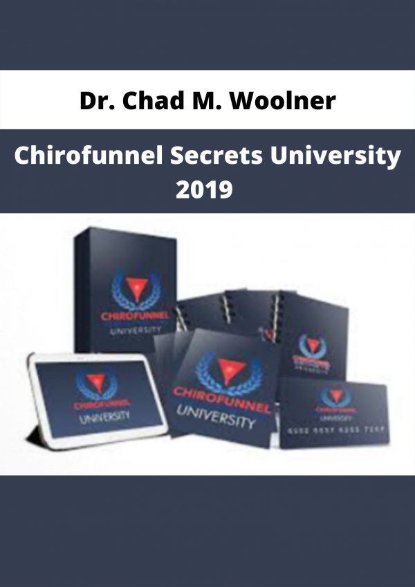 Chirofunnel Secrets University 2019 By Dr. Chad M. Woolner