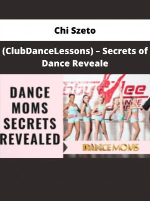 (clubdancelessons) – Secrets Of Dance Revealed By Chi Szeto