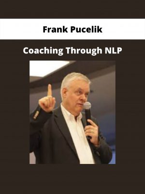 Coaching Through Nlp By Frank Pucelik