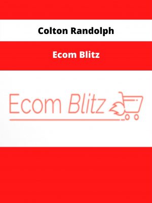 Colton Randolph – Ecom Blitz