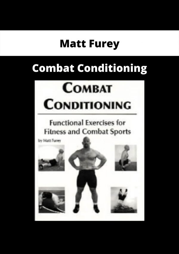 Combat Conditioning By Matt Furey
